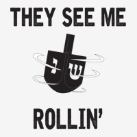 Hanukkah 2020 Dreidel Game Gift They See Me Rollin_ Jewish T-shirt Travel Mug | Artistshot