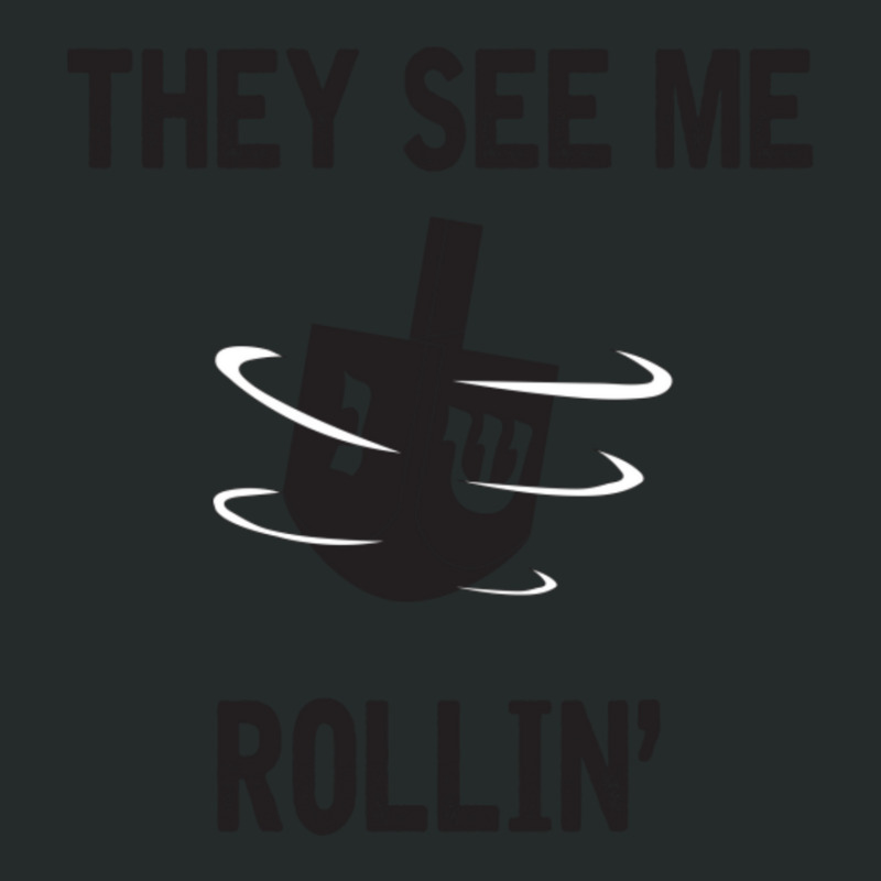 Hanukkah 2020 Dreidel Game Gift They See Me Rollin_ Jewish T-shirt Women's Triblend Scoop T-shirt | Artistshot