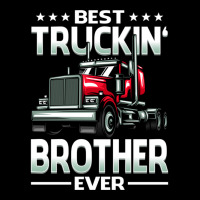 Best Truckin' Brother Ever Big Rig Trucker Father's Day Pullover Hoodi Adjustable Cap | Artistshot