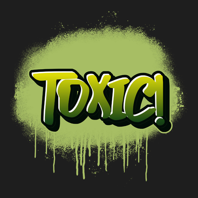 Toxic Graffiti, Toxic Graffiti Art, Toxic Graffiti Vintage, Toxic Graf Classic T-shirt by SHQINDIO | Artistshot