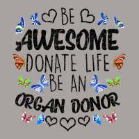 Funny Donate Life Be An Organ Donor  Cute Donation Gift Racerback Tank | Artistshot