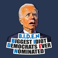 Biden Biggest Idiot Democrats Ever Nominated Men Denim Jacket | Artistshot