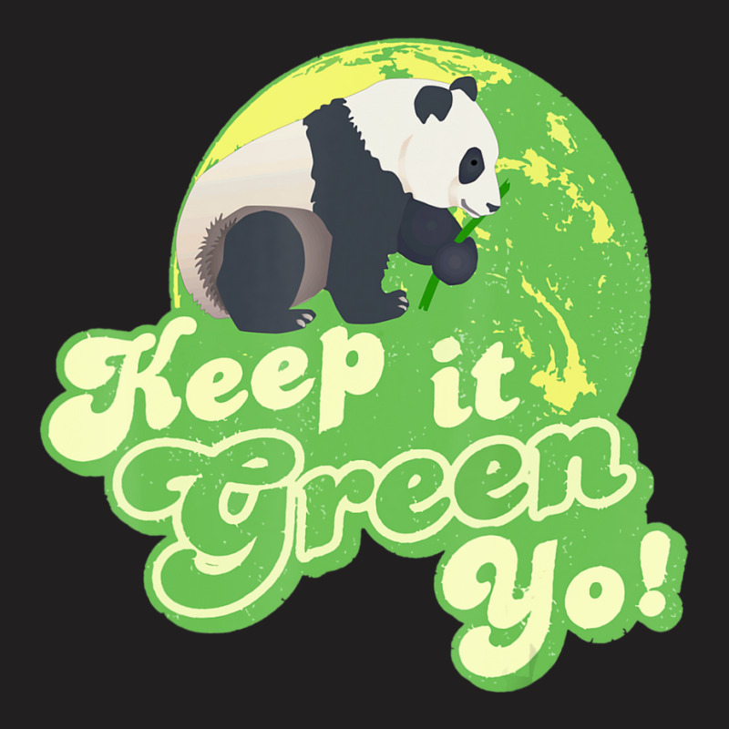 Keep It Green Yo T-shirt | Artistshot