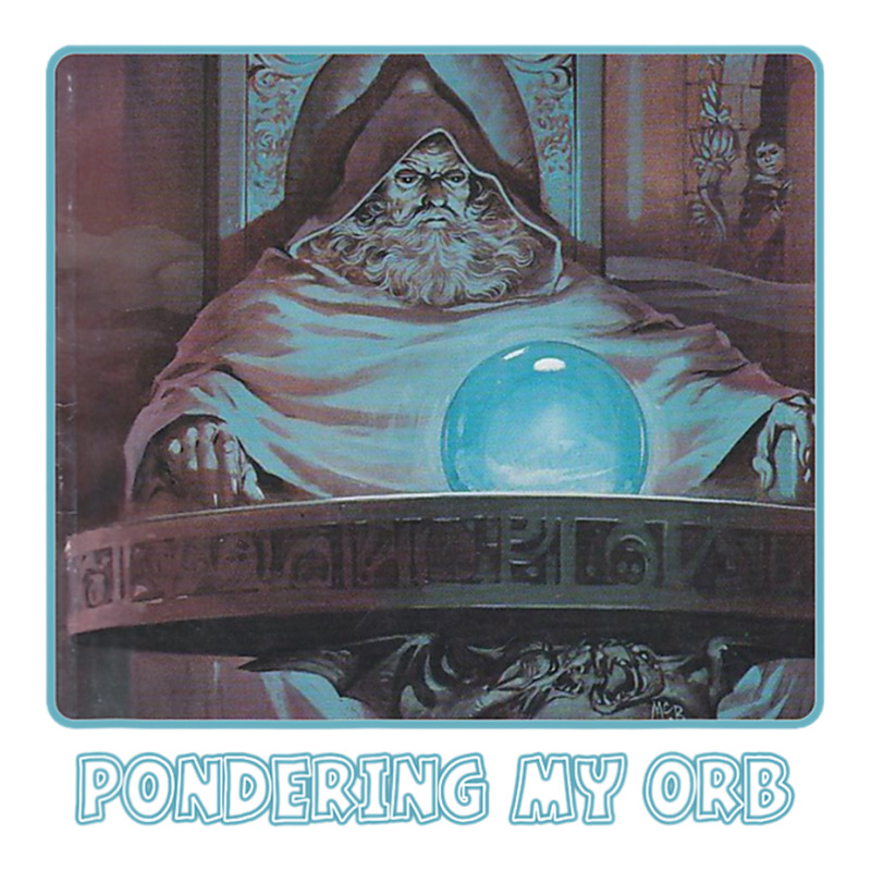 Pondering My Orb Meme T Shirt Baby Tee | Artistshot