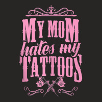 My Mom Hates My Tattoos Ink Gun Machine Crown Artist Love Tank Top Ladies Fitted T-shirt | Artistshot