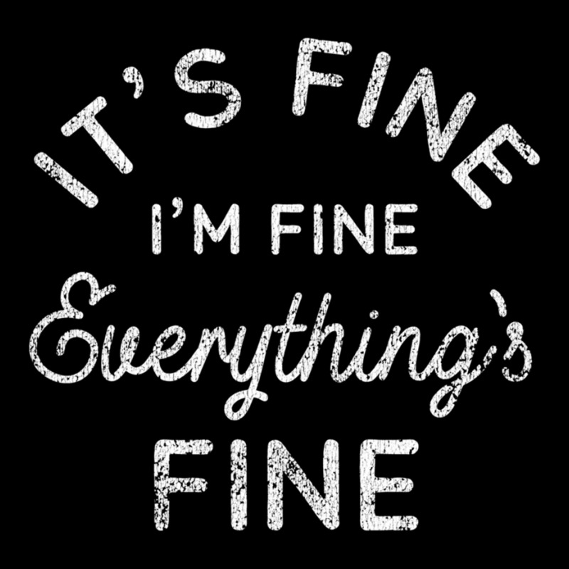 Its Fine Im Fine Everythings Fine Long Sleeve T Shirt Youth Jogger | Artistshot