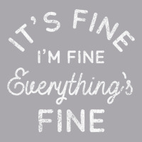 Its Fine Im Fine Everythings Fine Long Sleeve T Shirt Youth 3/4 Sleeve | Artistshot