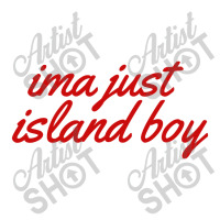 Ima Just Island Boy Long Sleeve Shirts | Artistshot