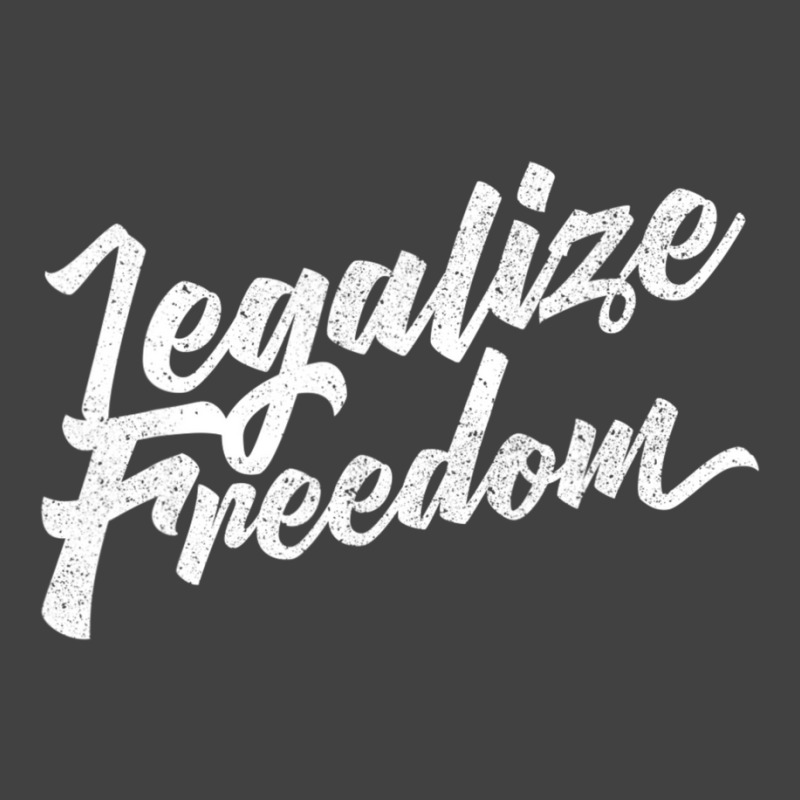 Legalize Freedom Libertarian Vintage T-Shirt by Mata Gibson | Artistshot