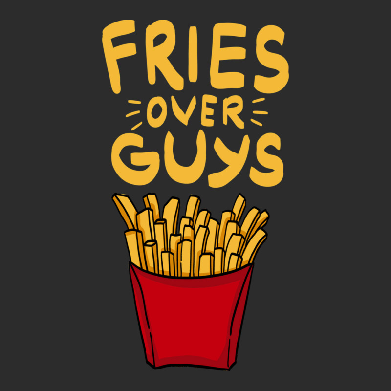 Fries Over Guys! Dear Fries Instead Of Men Exclusive T-shirt by SilverSollida | Artistshot