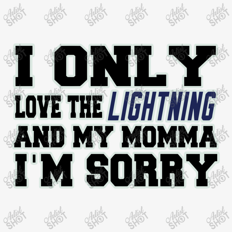 Only Love The Lightning And My Momma! Ladies Fitted T-Shirt by wekdalipun | Artistshot