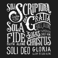 Sola Scriptura Protestant Christian Reformation 5 Solas Gift Sweatshir Classic T-shirt | Artistshot