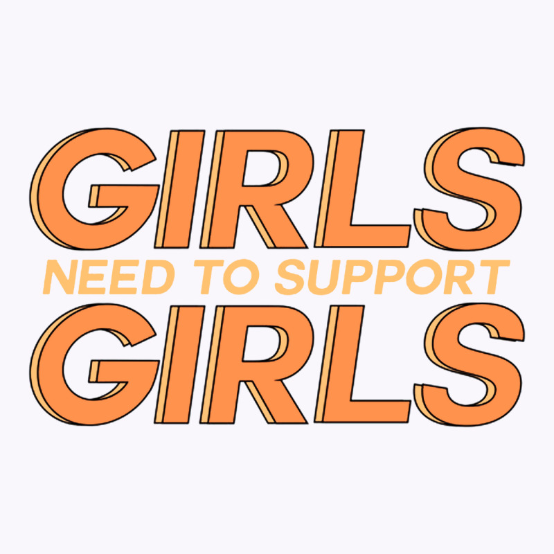 Girls Need Support Girls Tank Top | Artistshot