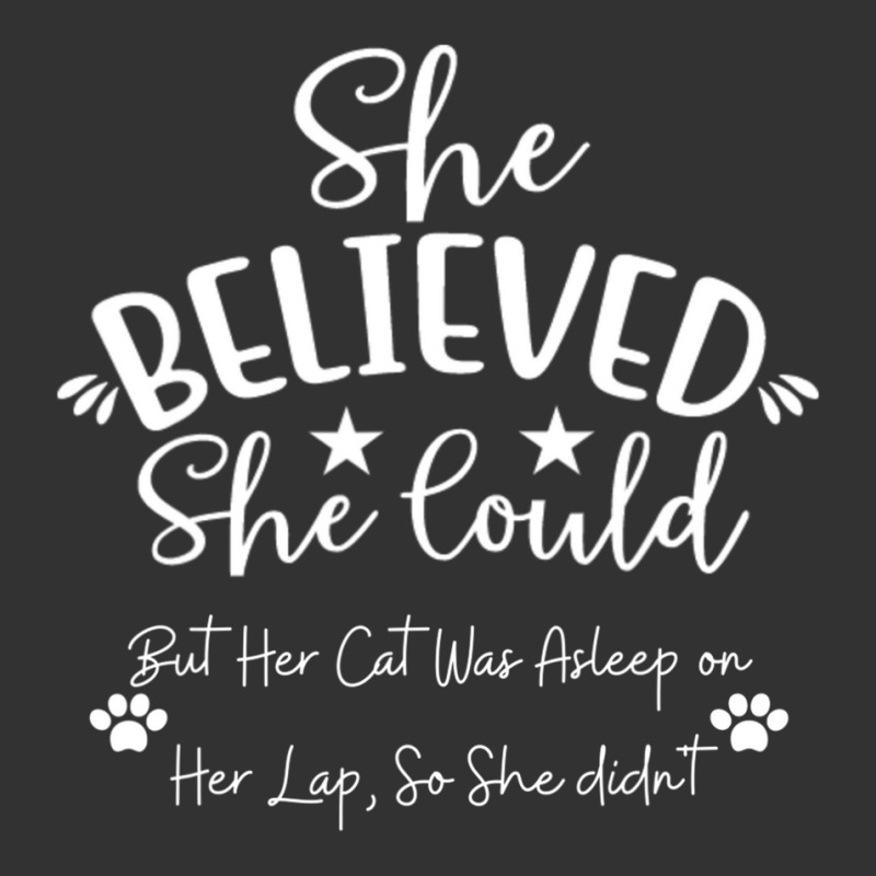 She Believed She Could, But Her Cat Was Asleep On Her Lap T Shirt Baby Bodysuit | Artistshot