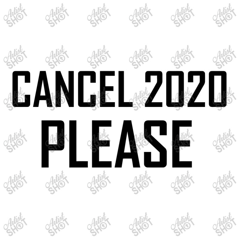 Cancel 2020 Please Unisex Hoodie by gemuruhe | Artistshot