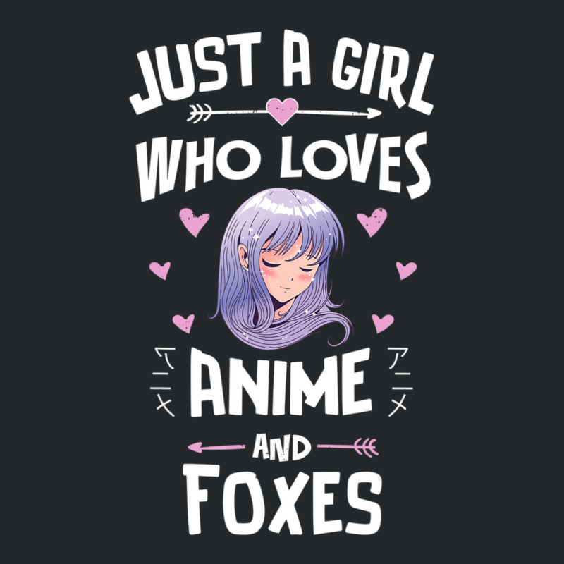 Just A Girl Who Loves Anime And Foxes Gift Women Crewneck Sweatshirt by thangdinhsinhelf | Artistshot