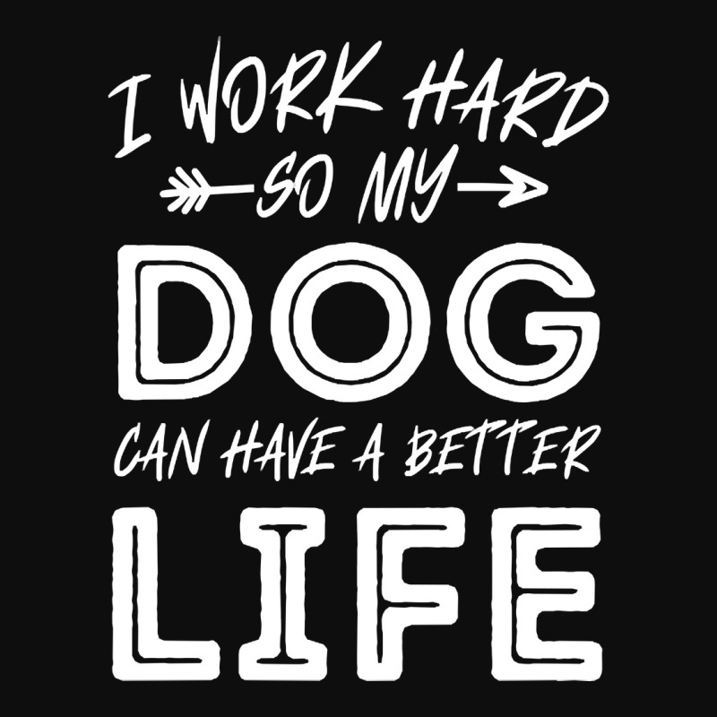 I Work Hard So My Dog Can Have A Better Life-kpjtr Crop Top by Kanmopsuk45 | Artistshot