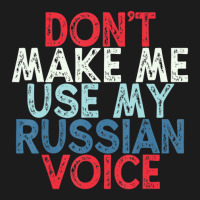 Don't Make Me Use My Russian Voice Hoodie & Jogger Set | Artistshot