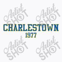 Charlestown 1977 (white Variant)   Slap Shot T-shirt | Artistshot