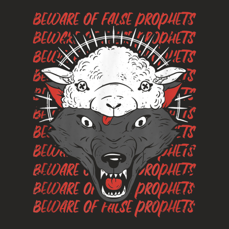 Wolf In Sheep's Clothing Beware False Prophets T Shirt Ladies Fitted T-Shirt by cm-arts | Artistshot