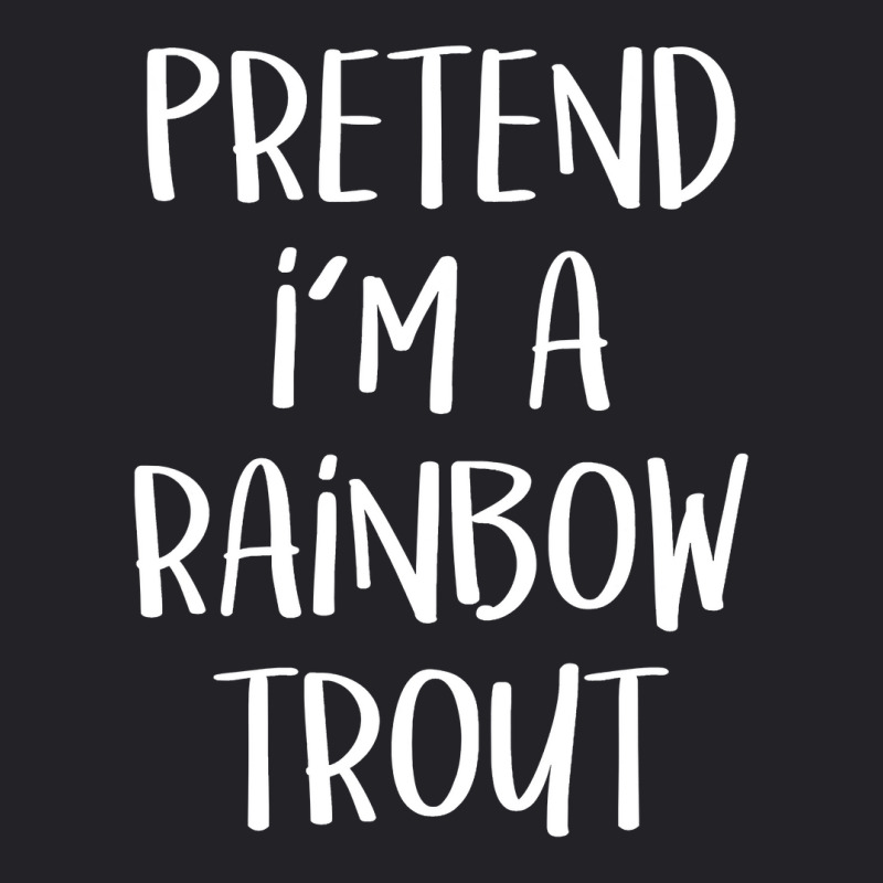 Pretend I M A Rainbow Trout Costume Funny Halloween Party Youth Tee | Artistshot