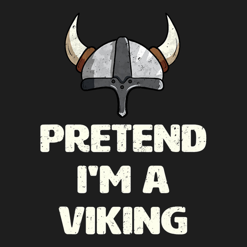 Pretend I M A Viking Costume Funny Halloween Party Classic T-shirt | Artistshot