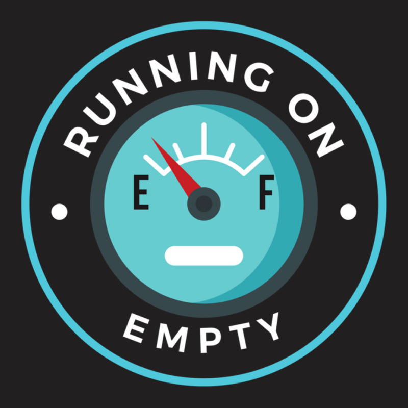 Running On Empty T-Shirt by cm-arts | Artistshot