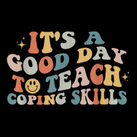 It Is A Good Day To Teach Coping Skills For Women T Shirt Zipper Hoodie | Artistshot