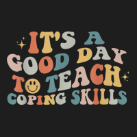 It Is A Good Day To Teach Coping Skills For Women T Shirt Classic T-shirt | Artistshot