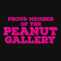 Proud Member Peanut Gallery Landscape Canvas Print | Artistshot