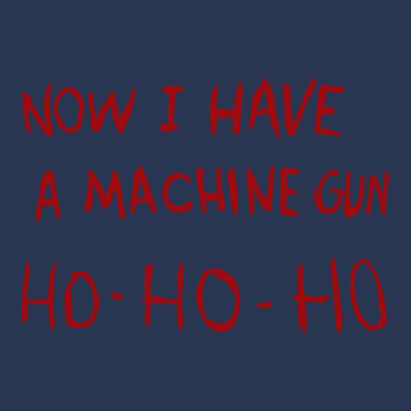 Now I Have A Machine Gun Ho Ho Ho Long Sleeve T Shirt Men Denim Jacket | Artistshot