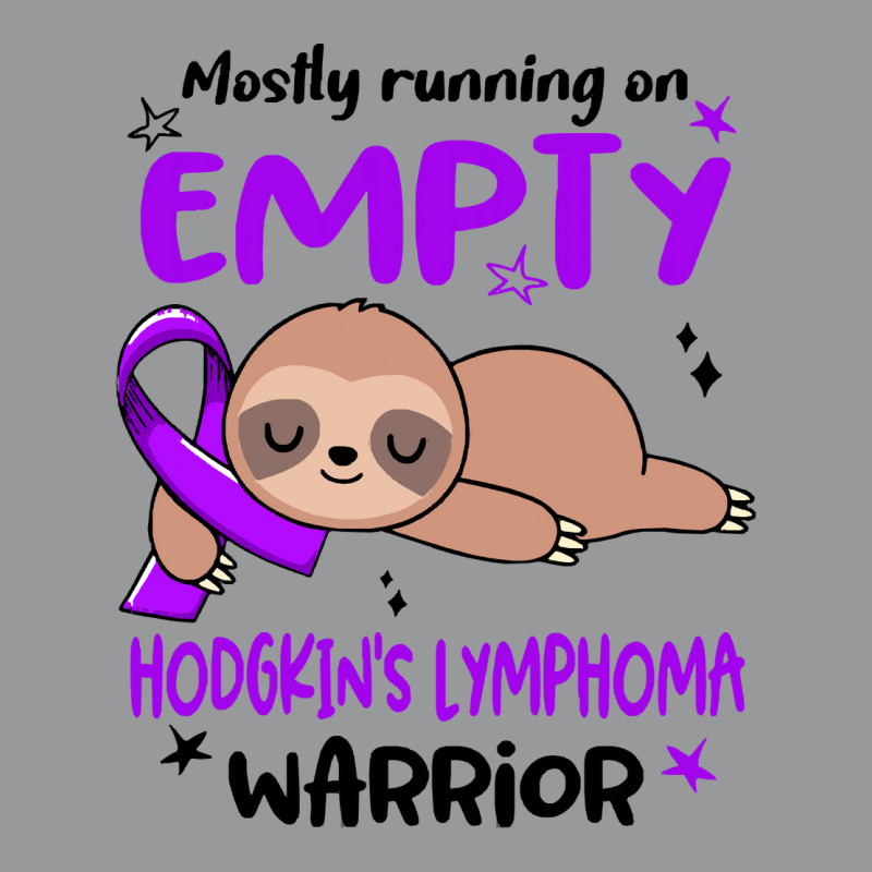 Hodgkins Lymphoma Awareness T  Shirt Mostly Running On Empty Hodgkin's Crewneck Sweatshirt by hardlyvagabond | Artistshot