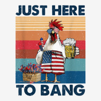 Funny 4th Of July Just Here To Bang Usa Flag Chicken Beer T Shirt Adjustable Cap | Artistshot