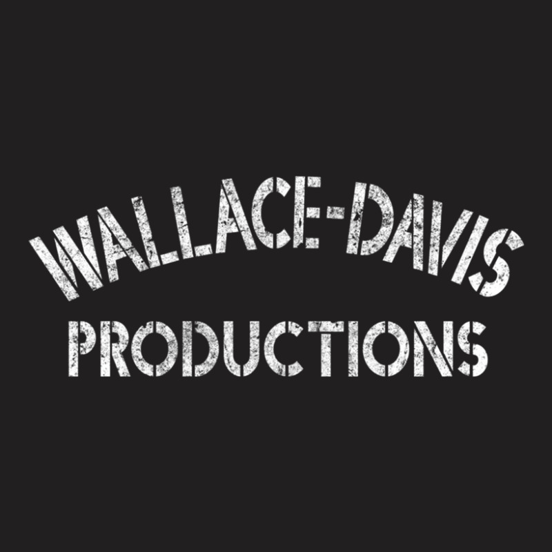 Wallace - Davis Productions T-shirt | Artistshot