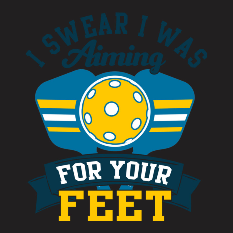 I Swear I Was Aiming For Your Feet Tta T-shirt | Artistshot