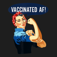 Vaccinated Af Shirt Pro Vaccine Vaccinated Rosie The Riveter T Shirt Classic T-shirt | Artistshot