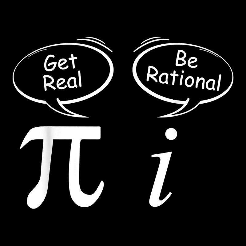 Pi Get Real I Be Rational Mathematician Wit Math Students T Shirt Adjustable Cap by cm-arts | Artistshot