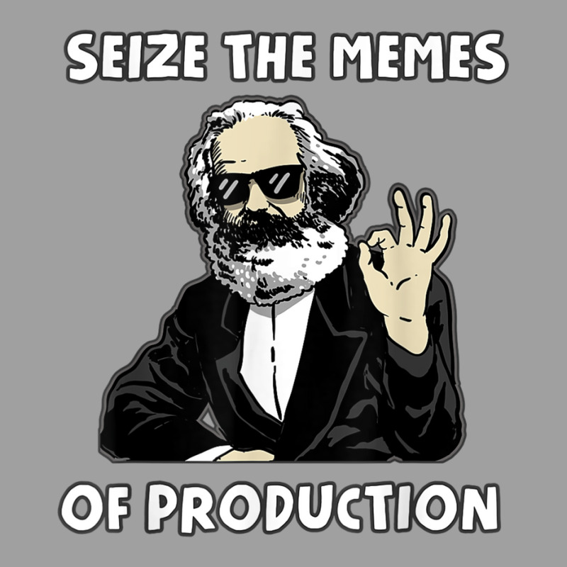 Seize The Memes Of Production Funny Karl Marx Communist Meme Toddler Hoodie by xodagahewe | Artistshot