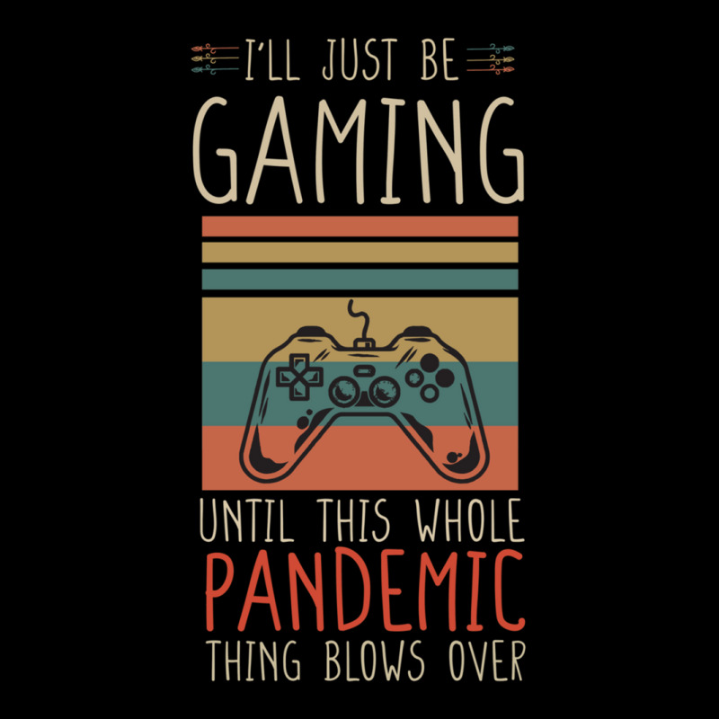 I'll Just Be Gaming Until This Whole Pandemic Thing Blows Over Online  Adjustable Cap | Artistshot