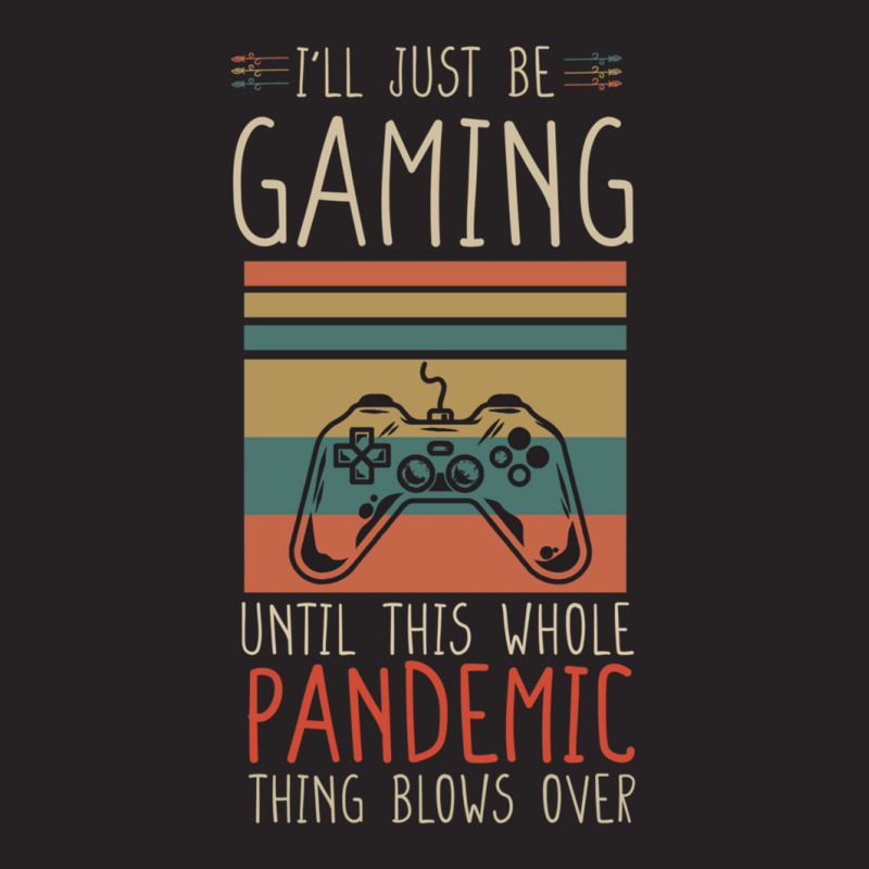 I'll Just Be Gaming Until This Whole Pandemic Thing Blows Over Online  Vintage Cap | Artistshot