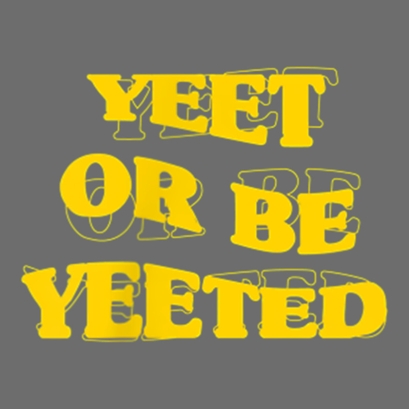 Yellow Aesthetic Yeet Or Be Yeeted Minimal Dank Meme Toddler 3/4 Sleeve Tee by xodagahewe | Artistshot