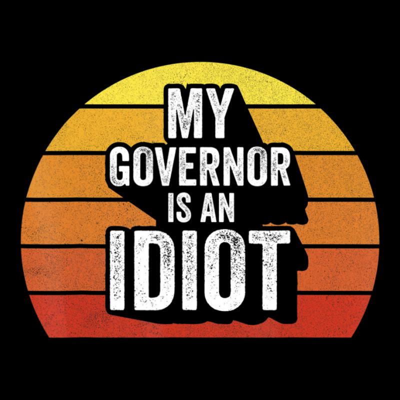 Retro My Governor Is An Idio Sarcastic Politics V-neck Tee | Artistshot