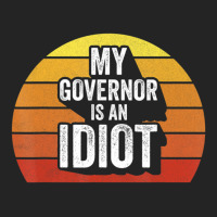 Retro My Governor Is An Idio Sarcastic Politics 3/4 Sleeve Shirt | Artistshot