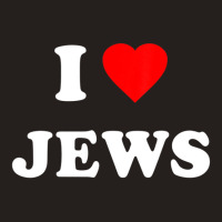 I Love Jews Tank Top | Artistshot