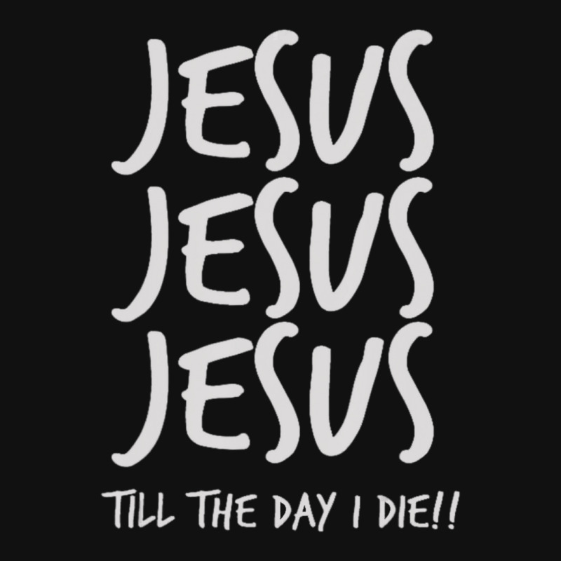 Jesus Jesus Jesus Till The Day I Die Christian Love Full Set Car Mats | Artistshot