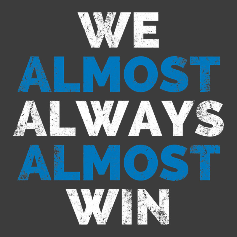 We Almost Always Almost Win Sunday Detroit Mi Football T Shirt Men's Polo Shirt | Artistshot