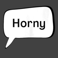 Horny   Texting Top Tank Top Vintage T-shirt | Artistshot