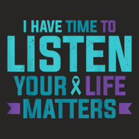 Purple Teal Ribbon I Have Time To Listen Your Life Matters T Shirt Ladies Fitted T-shirt | Artistshot