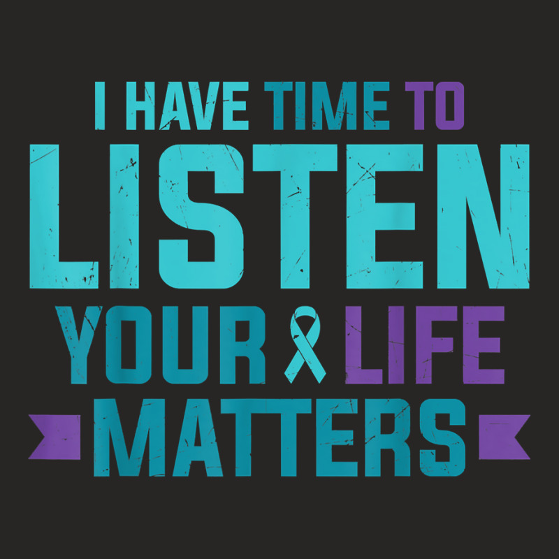 Purple Teal Ribbon I Have Time To Listen Your Life Matters T Shirt Ladies Fitted T-Shirt by cm-arts | Artistshot