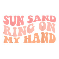 Wavy Sun Sand Drink In My Hand Ring On My Hand Bachelorette T Shirt Crewneck Sweatshirt | Artistshot